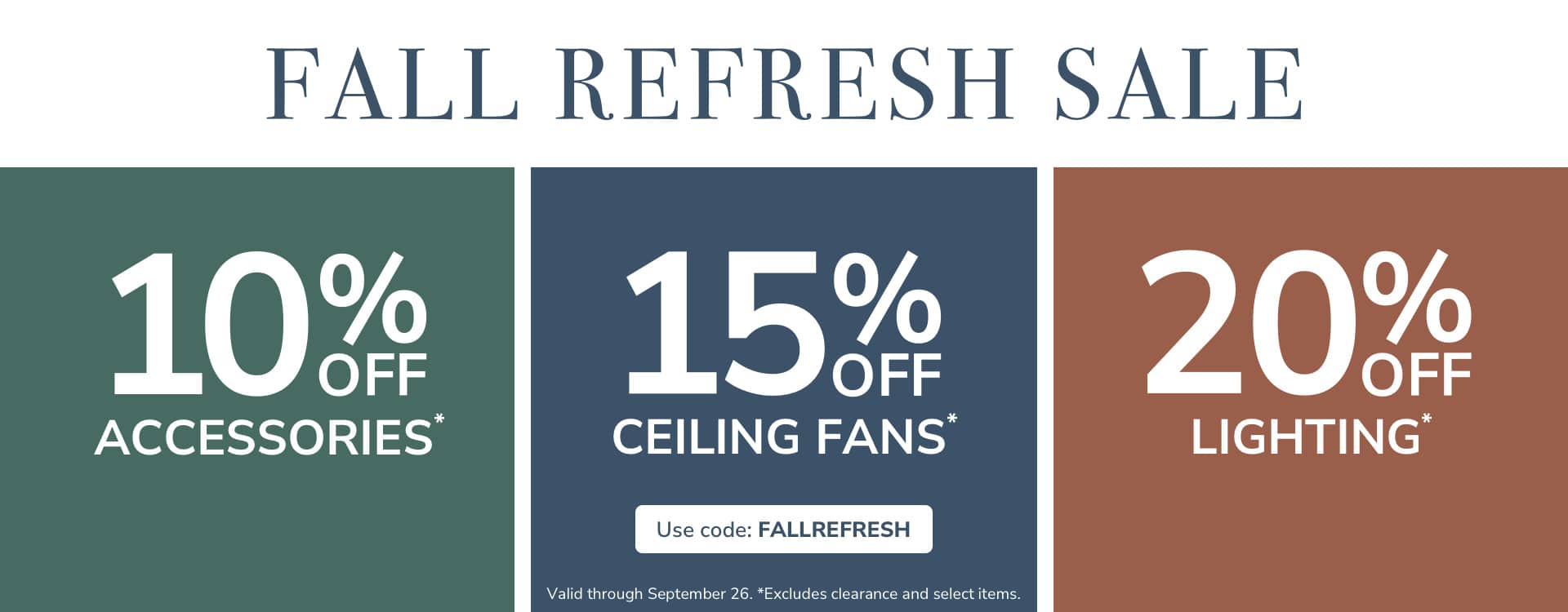 Up to 20% OFF with code FALLREFRESH through September 26th. Shop Now.