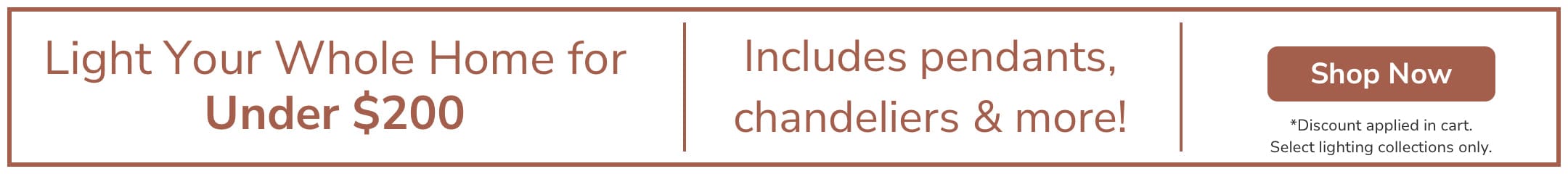 Light Your Whole Home for Under $200. Includes pendants, chandeliers & more! Shop Now.