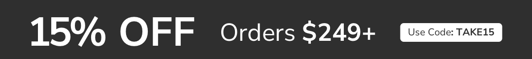 15% Off Orders $249+ with code TAKE15.