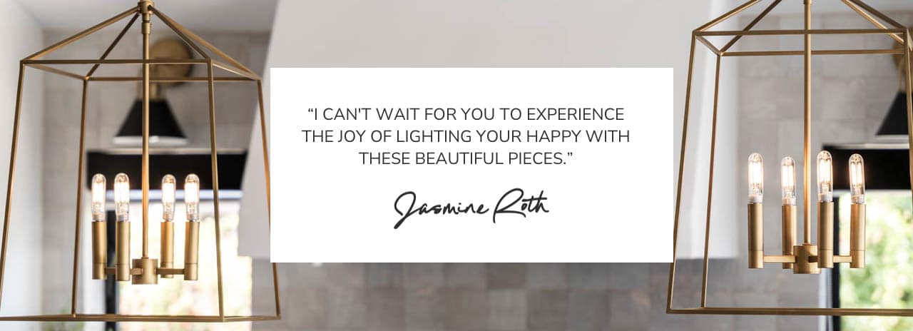 I can't wait for you to experience the joy of lighting your happy with these beautiful pieces - Jasmine Roth